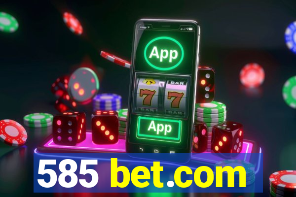 585 bet.com